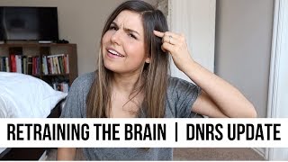 Retraining the Brain  9 Month DNRS Update [upl. by Delmar]