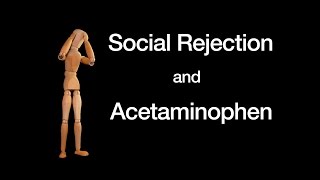 Social Rejection and Acetaminophen [upl. by Naihr]