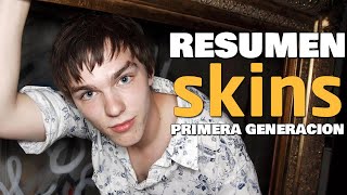 Resumen de Skins  Primera Generación [upl. by Rufe]