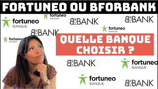 FORTUNEO ou BFORBANK  quelle BANQUE choisir [upl. by Ennyl]