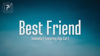 Saweetie  Best Friend Lyrics FT Doja Cat  That’s my bestfriend she a real bad bitch [upl. by Aicertal512]