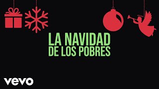 Los Tigres Del Norte  La Navidad De Los Pobres LETRA [upl. by Adnolay83]