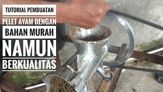 TUTORIAL PEMBUATAN PELET AYAM DENGAN MENGGUNAKAN MESIN CETAK [upl. by Cyd]