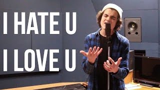 I hate u I love u  Gnash ft Olivia Obrien Cover by Alexander Stewart [upl. by Antoine]