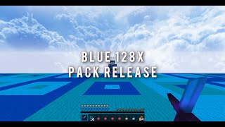 Blue 128x Pack Release [upl. by Atthia]