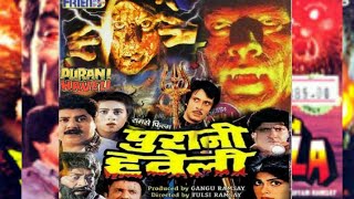 PURANI HAVELI 1989 HORROR CLASSIC AND SUPER HITS MOVIE HINDI [upl. by Ahsiad648]