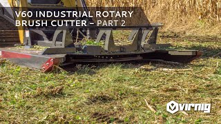 V60 Industrial Rotary Brush Cutter  Skid Steer Attachment Part 2 [upl. by Nahseez]