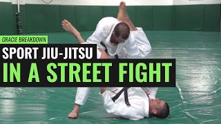 Sport JiuJitsu in a Street Fight Gracie Breakdown [upl. by Mcclelland821]