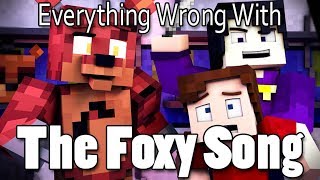 Everything Wrong With The Foxy Song In 11 Minutes Or Less [upl. by Aniluj]