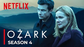 Ozark Season 4 Release Date New Cast Plot Details amp Latest News [upl. by Tiny]