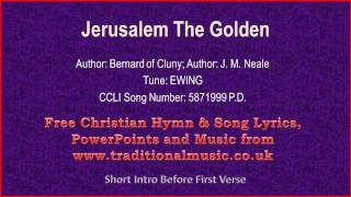 Jerusalem The Golden  Hymn Lyrics amp Music [upl. by Enawd]