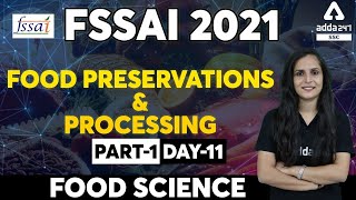 FSSAI Recruitment 2021  Food Science  Food Preservations amp Processing Part 1 [upl. by Barde]