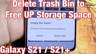 Galaxy S21S21  Delete Trash Bin Storage still full after deleting photosvideos [upl. by Schwab935]