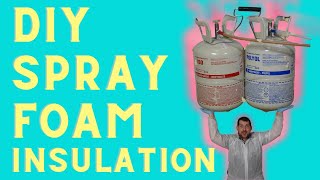 DIY SPRAY FOAM INSULATION BASICS [upl. by Powell]