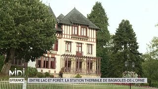 SUIVEZ LE GUIDE  Entre lac et forêt la station thermale de BagnolesdelOrne [upl. by Calv242]