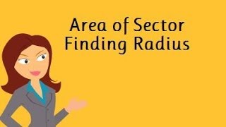 Area of sector  Finding Radius CirclesGeometry HelpMooMooMath [upl. by Dorice]