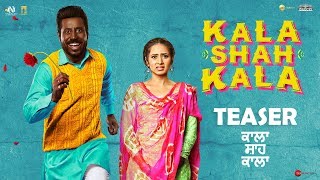 Kala Shah Kala Official Teaser  New Punjabi Movie 2019  Binnu Dhillon Sargun Mehta  14 Feb 2019 [upl. by Ardena]