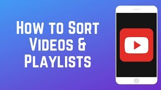 How to Sort a YouTube Channels Videos and Playlists [upl. by Shermy183]