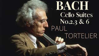 Bach  Cello Suites 236  Presentation reference recording  Paul Tortelier 1983 [upl. by Lletnahs663]