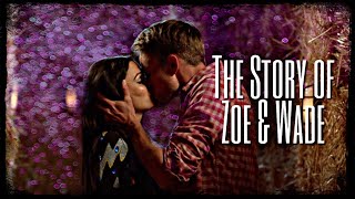 The Story of Zoe amp Wade [upl. by Colley]