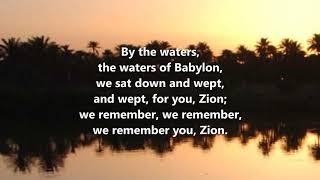 By the waters of Babylon [upl. by Ettennan]