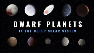 10 Mysterious Dwarf Planets in the Outer Solar System [upl. by Ebarta]