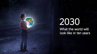 2030  What the world will look like in ten years [upl. by Nahgeam388]