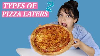 TYPES OF PIZZA EATERS 2  Laughing Ananas [upl. by Iralam]