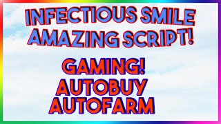 Roblox NEW Infectious Smile Script Exploit GUI Pastebin 2022 [upl. by Ataliah]