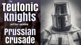 The Teutonic Knights launch the Prussian Crusade [upl. by Obala]