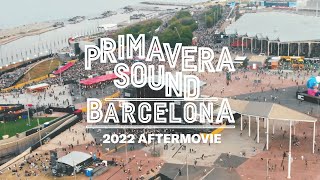 Aftermovie Primavera Sound Barcelona 2022 [upl. by Ynnavoeg333]