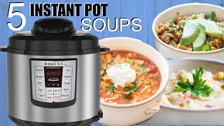 5 EASY Instant Pot Soups  Perfect for Beginners [upl. by Funk]