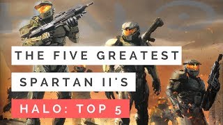 The Five Greatest Spartan IIs in Halo History  Halo Lore Top 5 [upl. by Faucher552]