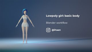 How I made lowpoly girl body  Blender workflow [upl. by Otilia237]