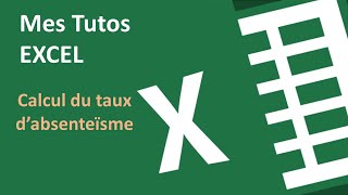 EXCEL Calcul taux absentéïsme [upl. by Bobseine656]