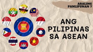 Araling Panlipunan 7 Ang Pilipinas sa ASEAN [upl. by Menashem]