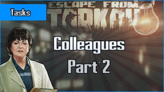 Colleagues Part 2  Therapist Task  Escape from Tarkov Questing Guide EFT [upl. by Nahtanoj]