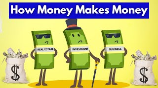 How Money Makes Money [upl. by Catt]