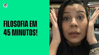 Aprenda 3 conteúdos de Filosofia em 45 minutos [upl. by Jesh]