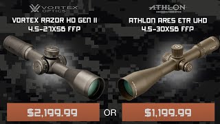 Athlon Optics Ares ETR UHD vs Vortex Razor GEN II [upl. by Clein]