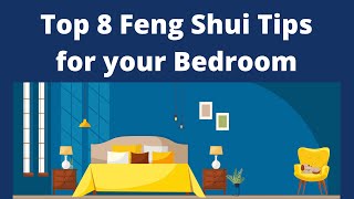 Top 8 Bedroom Feng Shui Tips  How to Feng Shui your Bedroom to enhance health and wellbeing [upl. by Omor]