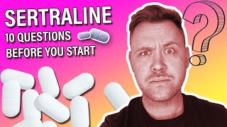 Sertraline  10 Questions Before You Start Part One [upl. by Charity]