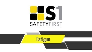 Fatigue  Safety First Safety Basics [upl. by Sherburne]