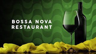 Bossa Nova Restaurant  Cool Music [upl. by Groves553]