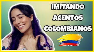 IMITANDO ACENTOS COLOMBIANOS  Kyllie Fernanda [upl. by Llerej]