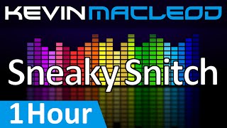 Kevin MacLeod Sneaky Snitch 1 HOUR [upl. by Letnahc]