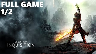 Dragon Age Inquisition Full Game Walkthrough Gameplay Part 12  No Commentary PC [upl. by Samau]