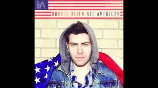 Hoodie Allen  quotAint Gotta Workquot [upl. by Eelarat316]