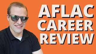 AFLAC Sales Career Advice For Prospective Agents [upl. by Avra]