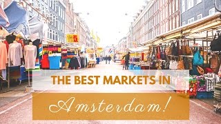 5 Of The Best Markets in Amsterdam  THE HOSTEL GIRL [upl. by Idnem]